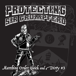 Marching Order RPG: Quick and Dirties - #3 Protecting Sir Grumpferd