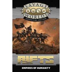 Savage Worlds RPG: Rifts Empires of Humanity