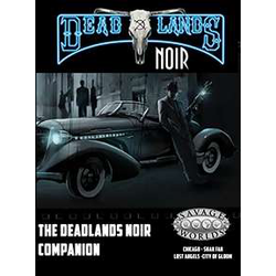 Deadlands: Noir - Companion (Savage Worlds)