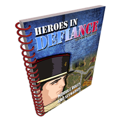 Lock and Load Tactical: Heroes in Defiance Module Rules & Scenario Book