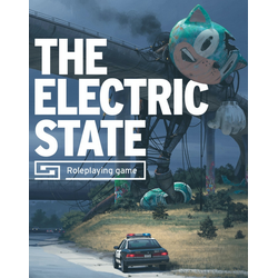 The Electric State RPG (Core Book)