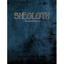 Sheoloth - The Sprawling City