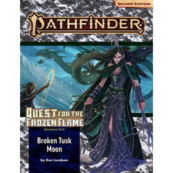 Pathfinder Adventure Path: Broken Tusk Moon (Quest for the Frozen Flame 1)