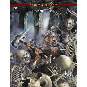 Castles & Crusades: Reaping Bones