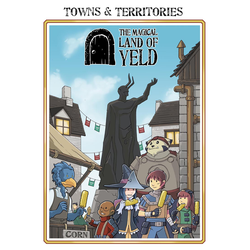 The Magical Land of Yeld: Towns & Territories