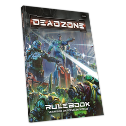 Deadzone: 3rd Edition Rulebook