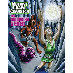 Mutant Crawl Classics: #11 - The Omnivary of Eden