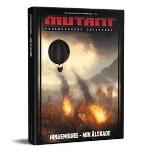 Mutant: Undergångens Arvtagare - Hindenburg: Min Älskade