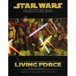 Star Wars: Saga Edition: Living Force, Campaign Guide