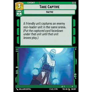 Star Wars: Unlimited Löskort: Twilight of the Republic: Take Captive (Foil)