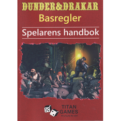 Dunder & Drakar: Basregler - Spelarens Handbok