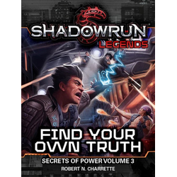 Shadowrun Novel: Find Your Own Truth (Premium Hardback)
