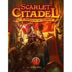 Scarlet Citadel: A Dungeon of Secrets (5e)