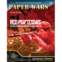 Paper Wars 110: Red Partisans: The War Behind Army Group Center, 1942-44