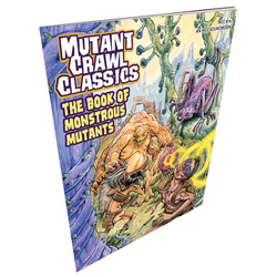 Mutant Crawl Classics: #16 - The Book of Monsterous Mutants