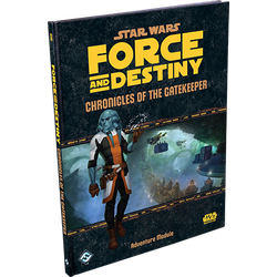 Star Wars: Force and Destiny: Chronicles of the Gatekeeper