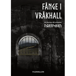 Norrsken: Fånge i Vråkhall