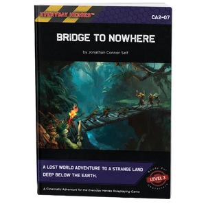 Everyday Heroes RPG: Bridge to Nowhere