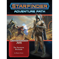 Starfinder Adventure Path: The Starstone Blockade (Devastation Ark 2)