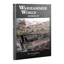 Warhammer World: Nottingham – UK: Book of Dioramas – Fifth Edition