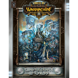 Forces of Warmachine: Convergence of Cyriss - MK II (Ltd ed hardcover)