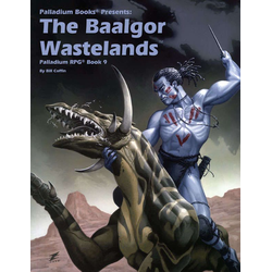 Palladium RPG Book 9: The Baalgor Wastelands (1999)