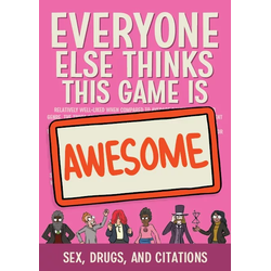 Everyone Else Thinks This Game is Awesome: Sex, Drugs, and Citations