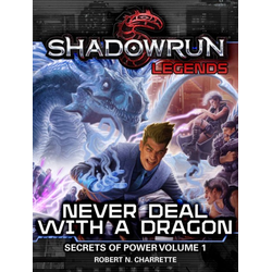 Shadowrun Novel: Never Deal with a Dragon (Premium Hardback)
