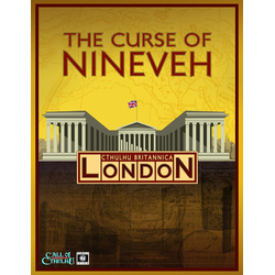 Call of Cthulhu: Cthulhu Britannica - The Curse of Nineveh