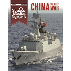 Strategy & Tactics Quarterly 16: China - The Next War