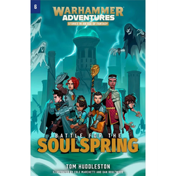 Warhammer Adventures: Realm Quest - Battle for the Soulspring (Softback)