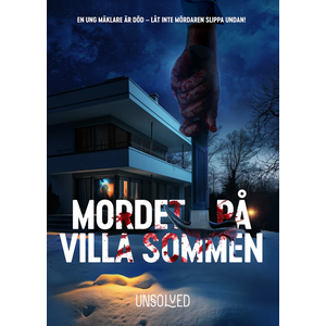 Unsolved Mysteries: Mordet på Villa Sommen