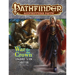 Pathfinder Adventure Path: Songbird, Scion, Saboteur (War for the Crown 2)