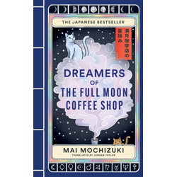 Dreamers of the Full Moon Coffee Shop (Häftad)