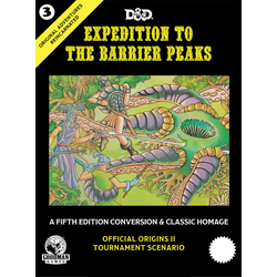 Original Adventures Reincarnated: Expedition to the Barrier Peaks (D&D 5E)