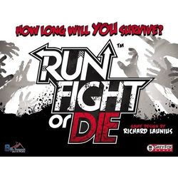 Run, Fight or Die! (1st ed)