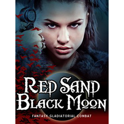 Red Sand Black Moon - Fantasy Gladiator Game