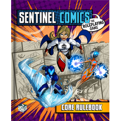 Sentinel Comics RPG: Core Rulebook (standard ed.)