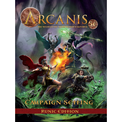 Arcanis5e: Campaign Setting (runic edition)