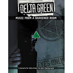 Delta Green: Music from a Darkened Room