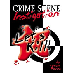 Let´s Kill: Crime Scene Instigation