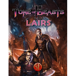 Tome of Beasts 2 - Lairs 5E (Softcover)