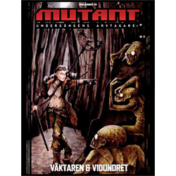 Mutant: Undergångens Arvtagare - Väktaren & Vidundret
