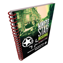 Nations at War: White Star Rising Module Rules & Scenario Book