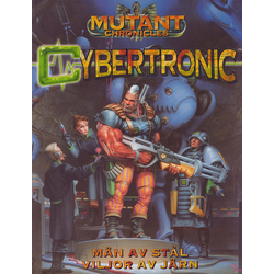 Mutant Chronicles: Cybertronic - Män av Stål, Viljor av Järn