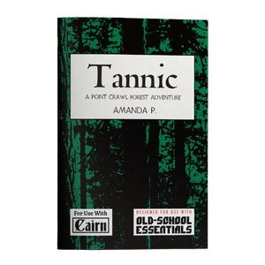 Cairn RPG: Tannic (OSE)