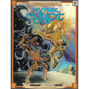 Campaign Classics: Mythic Egypt (Rolemaster / Fantasy Hero)