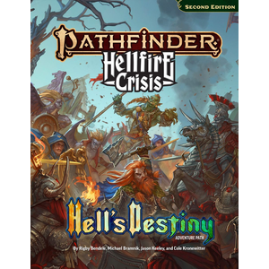 Pathfinder Adventure Path: Hellfire Crisis - Hell's Destiny (Hardcover)